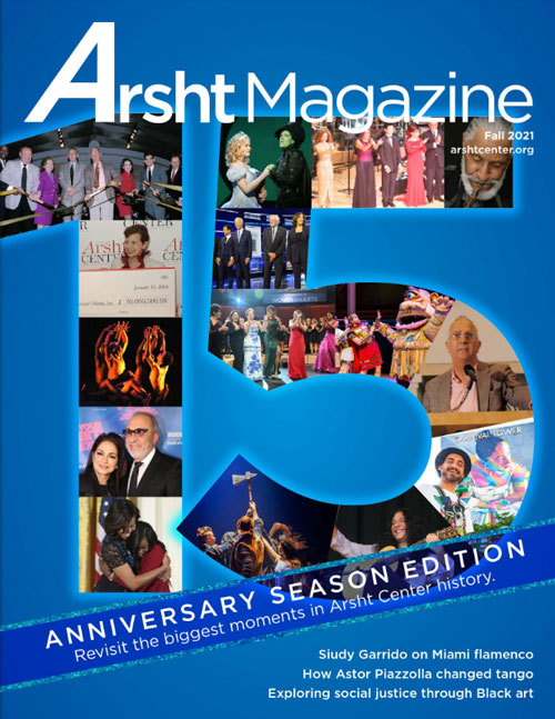 Arsht Magazine Fall 2021